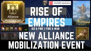 New Alliance Mobilization Event - Rise Of Empires Ice \u0026 Fire