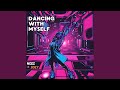 Dancing With Myself (Original Mix)