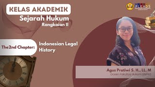 Kelas Akademik Sejarah Hukum Rangkaian II - Sesi Diskusi