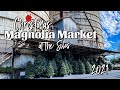 CHRISTMAS AT MAGNOLIA MARKET & THE SILOS 2021 | Trip to Waco to visit the Silos!