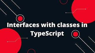 Typescript Tutorial #31 Interfaces with classes in TypeScript