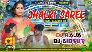 Jhalki Saree Dj Song || Sikhari Purulia New Song Dj || Hard Rocket Bass Mix || New Purulia Hit Song