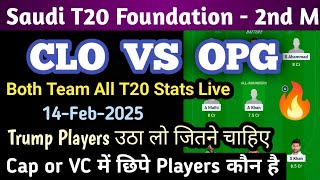 CLO vs OPG Dream11 Team, Clo vs Opg Dream11 Prediction | Clo vs Opg Dream11 | Saudi T20 Foundation