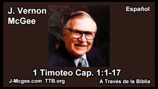 54 1 Tim 01:01-17 - J Vernon Mcgee - a Traves de la Biblia