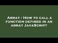 Array : How to call a function defined in an array JavaScript