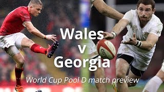 Wales v Georgia - Rugby World Cup Match Preview