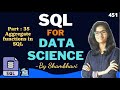 SQL for data science Part:35  Aggregate functions in SQL Part:02  l sql for beginner | sql queries