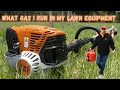 What type of gas should I run in my lawn care equipment?