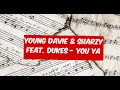 Young Davie & Sharzy Feat Dukes _ You Ya