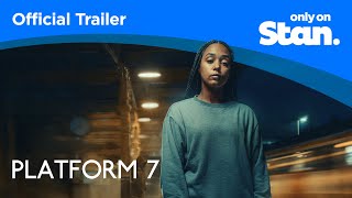 Official Trailer | Platform 7 | Only On Stan.