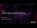 What's New in AVEVA Plant SCADA 2020R2