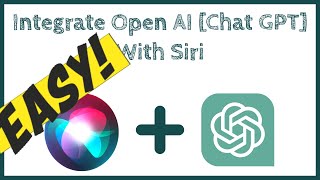 Integrate ChatGPT / OpenAI with Siri