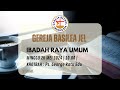 IBADAH RAYA UMUM JEL |  Ps.George Ratu Edo | Jam 10.00 | 26 Mei 2024