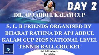 DR. APJ ABDUL KALAM CUP - 2025 || SEASION - 5 || DAY - 2 || YSPORTS LIVE || FLOOD LIGHT MATCH ||