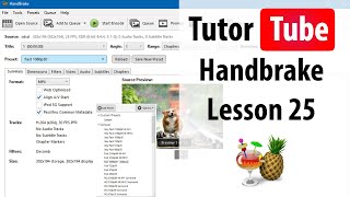 Handbrake - Lesson 25 - Using the Add to Queue for Individual Videos