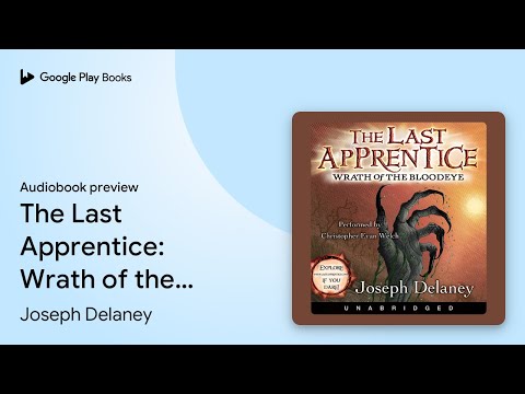 The Last Apprentice: The Wrath of Bloodeye… by Joseph Delaney · Audiobook preview