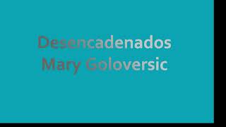 Desencadenados Testimonio De Mary Goloversic Pt 1 Y 2.