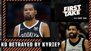 Should Kevin Durant feel BETRAYED by Kyrie Irving? | First Take
