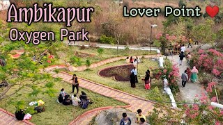 Ambikapur Oxygen Park \u0026 Lover Point Mahamaya Phadh