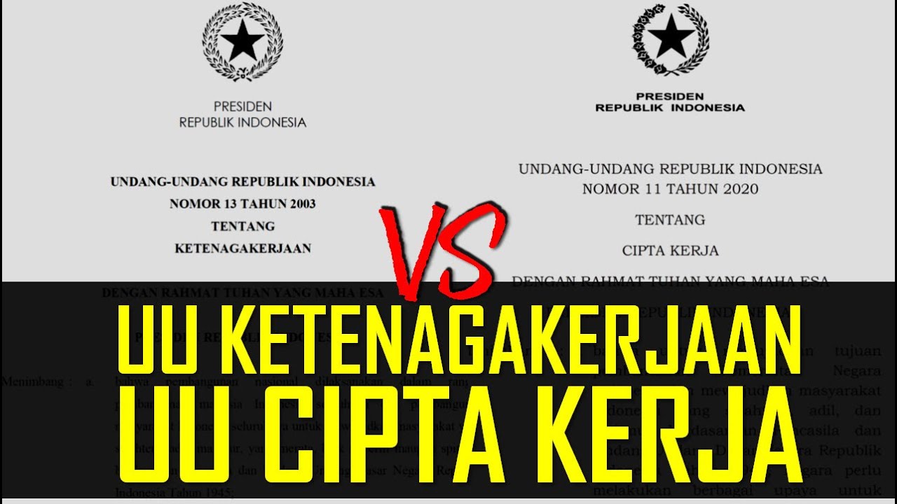 UU KETENAGAKERJAAN Vs UU CIPTA KERJA: Mana Yang Digunakan? - YouTube