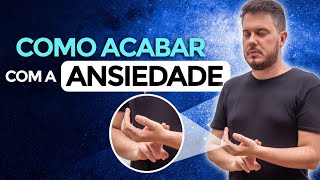 COMO ACABAR COM A ANSIEDADE
