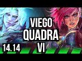 VIEGO vs VI (JGL) | Quadra, 67% winrate, 12/2/5, Godlike | VN Diamond | 14.14