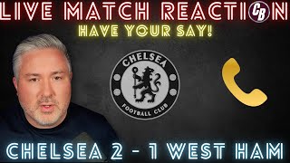 Chelsea 2 - 1 West Ham | Live Match Reaction | The Block Of All Blocks Failed