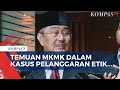 Sejumlah Hal Terungkap dari Pemeriksaan MKMK, Ada Dugaan Kebohongan Anwar Usman