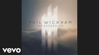 Phil Wickham - This Is Amazing Grace (Pseudo Video)