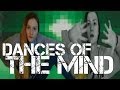 Dances Of The Mind