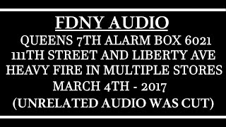 FDNY - Audio - Queens 7th Alarm Box 6021 - 3/4/17