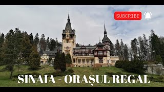 SINAIA Orasul Regal