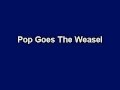 Pop Goes The Weasel, Karaoke video with lyrics, with demo singer