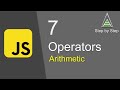 JavaScript Beginners Tutorial 7 | Operators - Arithmetic Operators
