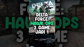 Delta Force: Hawk Ops Game FPS Shooter gratis terbaru di Steam - paket lengkap banget ini asli #game