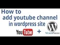 How to add or embed youtube channel in wordpress site