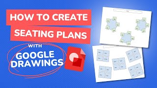 How I Make Digital Seating Plans QUICKLY and EASILY Using Google Drawings
