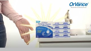 OrVance® Retainer Cleaner!