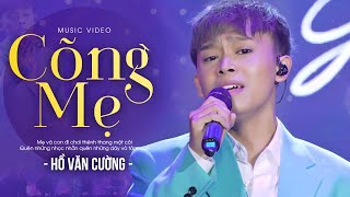 Cõng Mẹ - Hồ Văn Cường | Official Music Video | Mây Sài Gòn