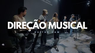 DIREÇÃO MUSICAL #4 I GUITARCAM - DANIEL BASTOS