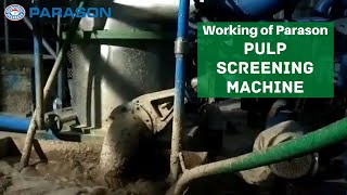 Working Of Pulp Screening Machine In Paper Mill
