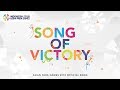 SONG OF VICTORY - Various Artists - Asian Para Games 2018 Official Theme Song