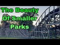 The Beauty Of Smaller Amusement Parks