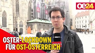 Oster-Lockdown für Ost-Österreich