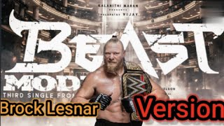 Beast Mode - Beast Incarnate Brock Lesnar version | Brock Lesnar | Beast | WWE