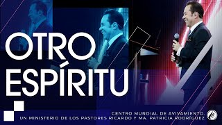 #259 Otro Espíritu - Pastor Ricardo Rodríguez