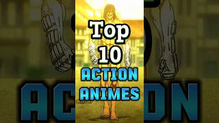 Top 10 action animes (IMDB)|akatsuki| #anime #naruto #animeedit #itachi #subscribe #kakashi #shorts