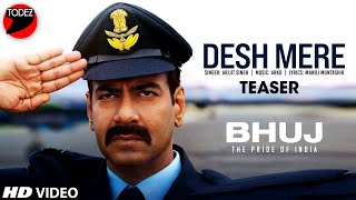 Desh Mere Official Teaser | Arijit Singh | Ajay Devgn | O Desh Mere Arijit Singh | Bhuj Movie Song