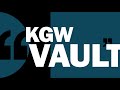 kgw vault presidents visiting portland