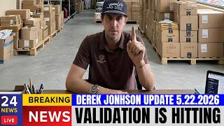 Derek Jonhson UPDATE 05.24.2026 | Validation Is Hitting So Fast It’s Scaring People